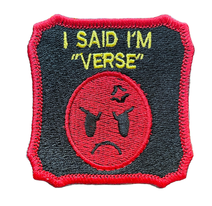 I SAID I'M "VERSE"