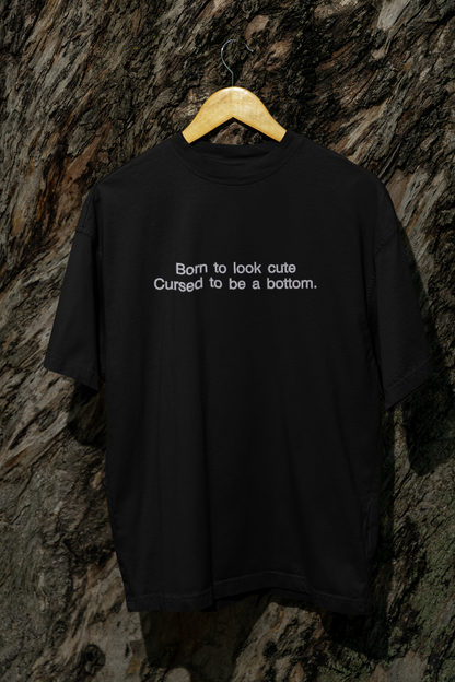 Born to Be Cute Funny Embroidered Bottom T-Shirt | Traversing Levels